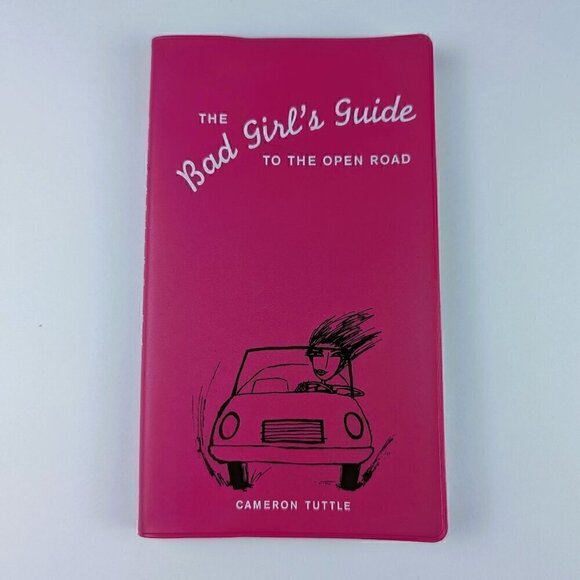 The Bad Girl's Guide to the Open Road - Softcover, 1999 - Picture 1 of 8